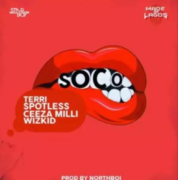 Wizkid - Soco ft. Ceeza Milli, Spotless & Terri [Full Track]